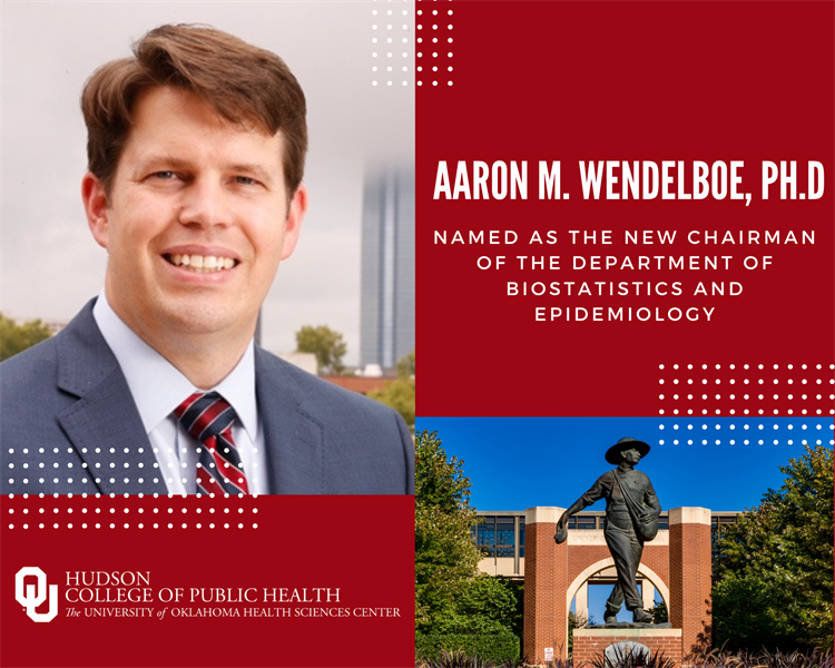 Dr. Aaron Wendelboe Named as Chairman of the Department of Biostatistics and Epidemiology