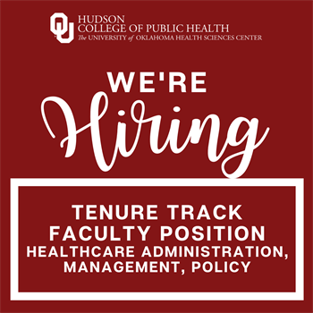 We’re Hiring for two (2) Tenure Track Faculty Positions in Healthcare Administration/ Management/ Policy