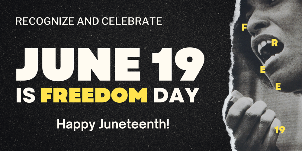 Happy Juneteenth!